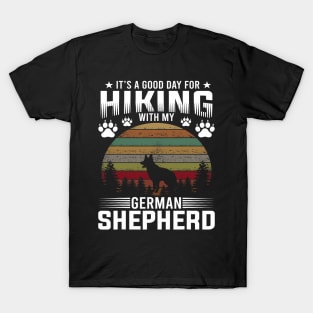 It's A Good Day For Hiking With My German Shepherd Dog Retro T-Shirt